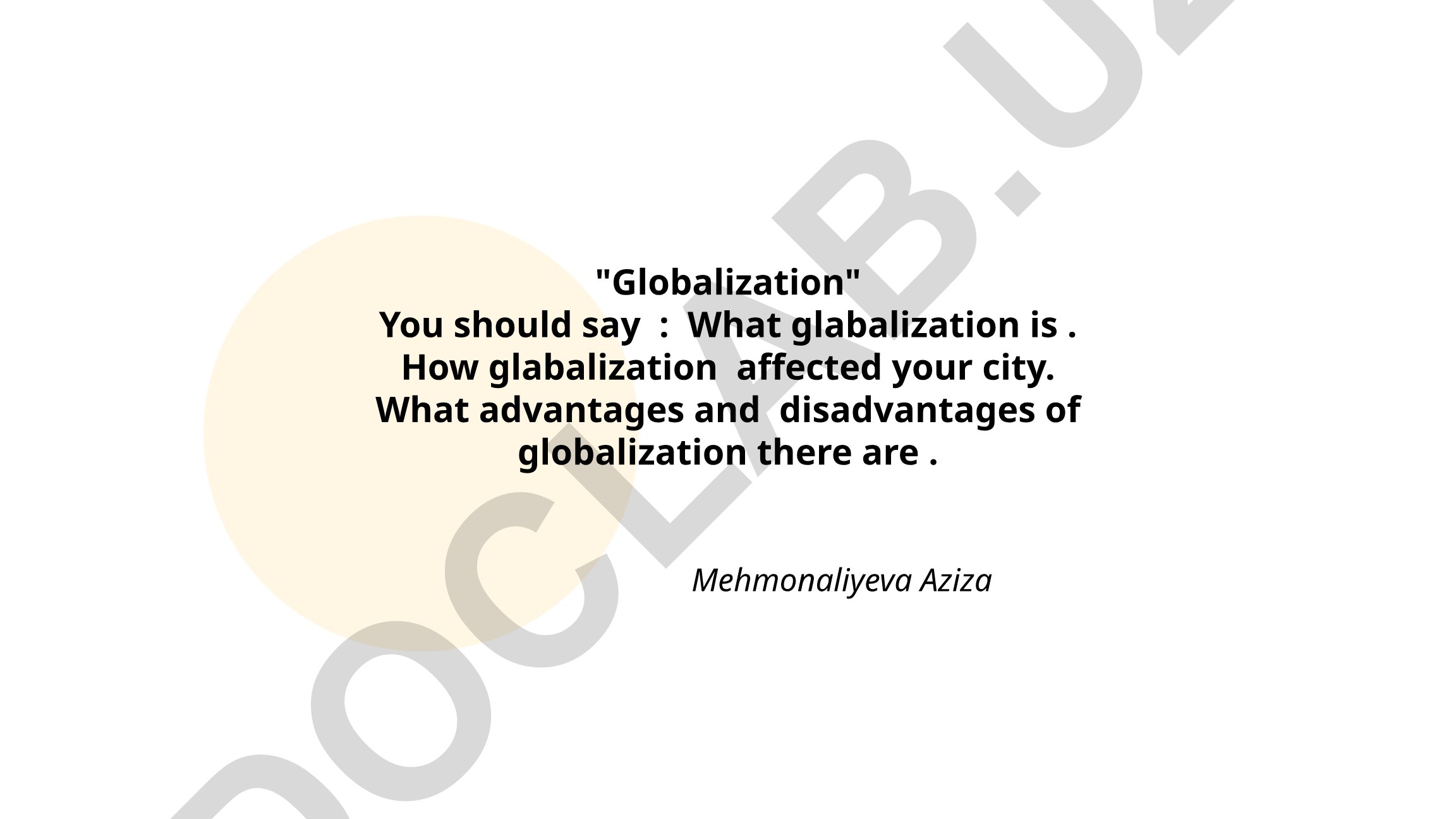 Globalization: Ta'rifi, shaharga ta'siri, afzalliklari va kamchiliklari