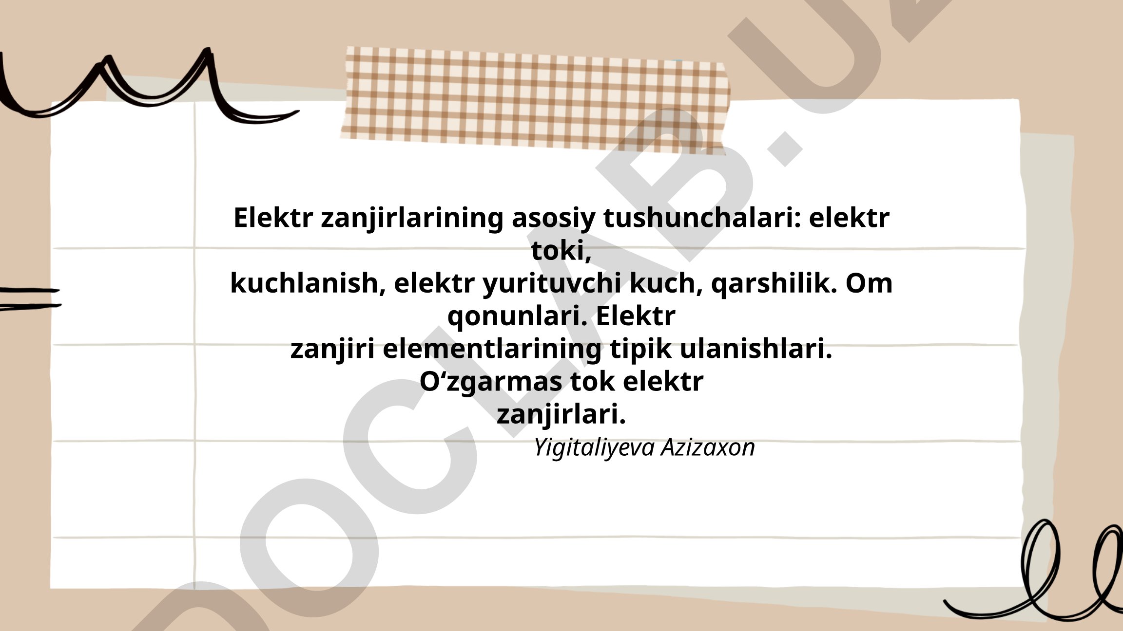 Elektr zanjirlarining asosiy tushunchalari va Om qonunlari