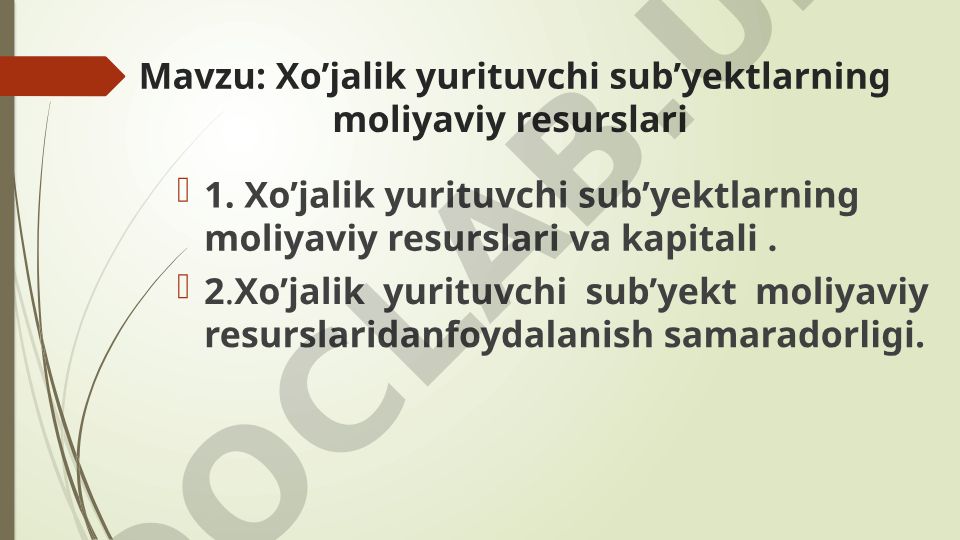 Xo’jalik yurituvchi sub’yektlarning moliyaviy resurslari