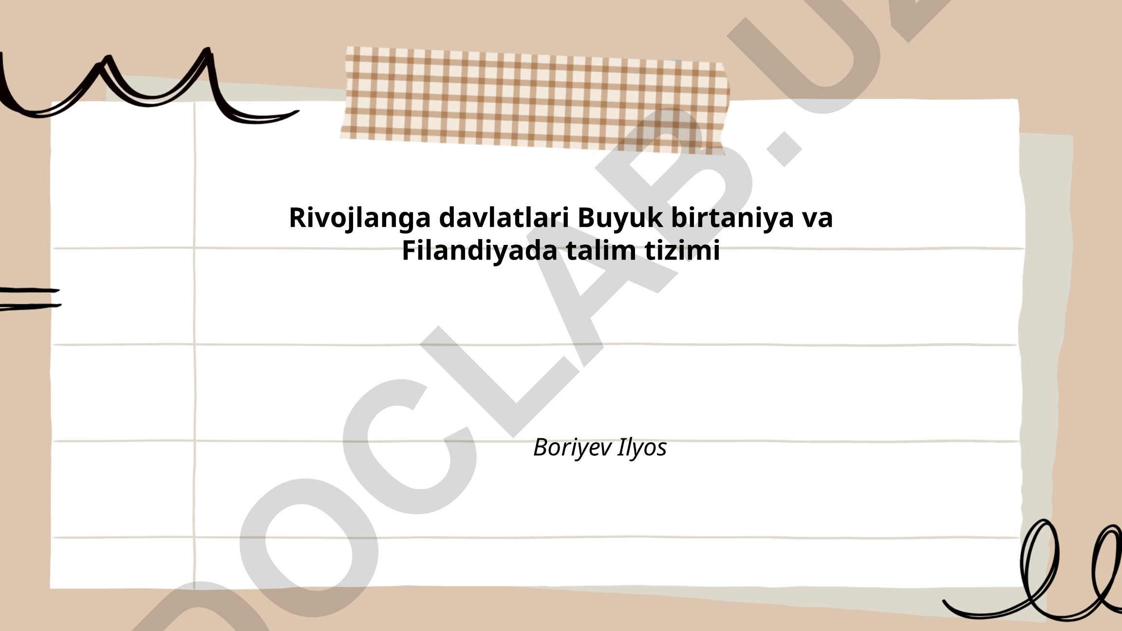 Rivojlanayotgan davlatlarda Buyuk Britaniya va Finlandiyada ta'lim tizimi