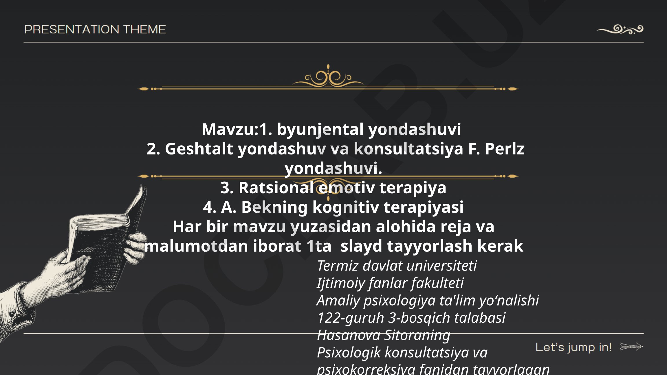Byunjental, Geshtalt, Ratsional emotiv va kognitiv terapiya yondashuvlari