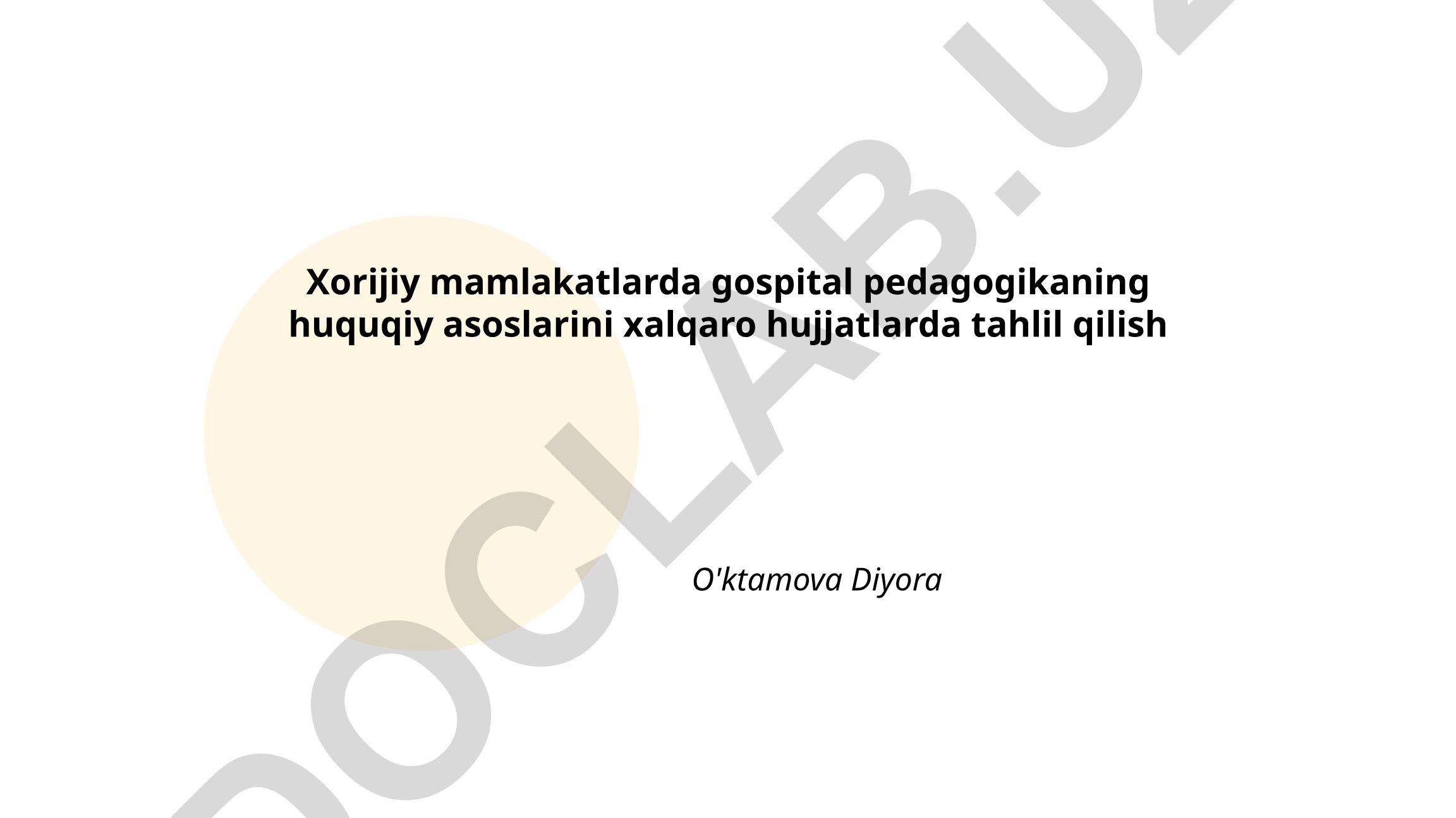 Xorijiy mamlakatlarda gospital pedagogikaning huquqiy asoslarini xalqaro hujjatlarda tahlil qilish