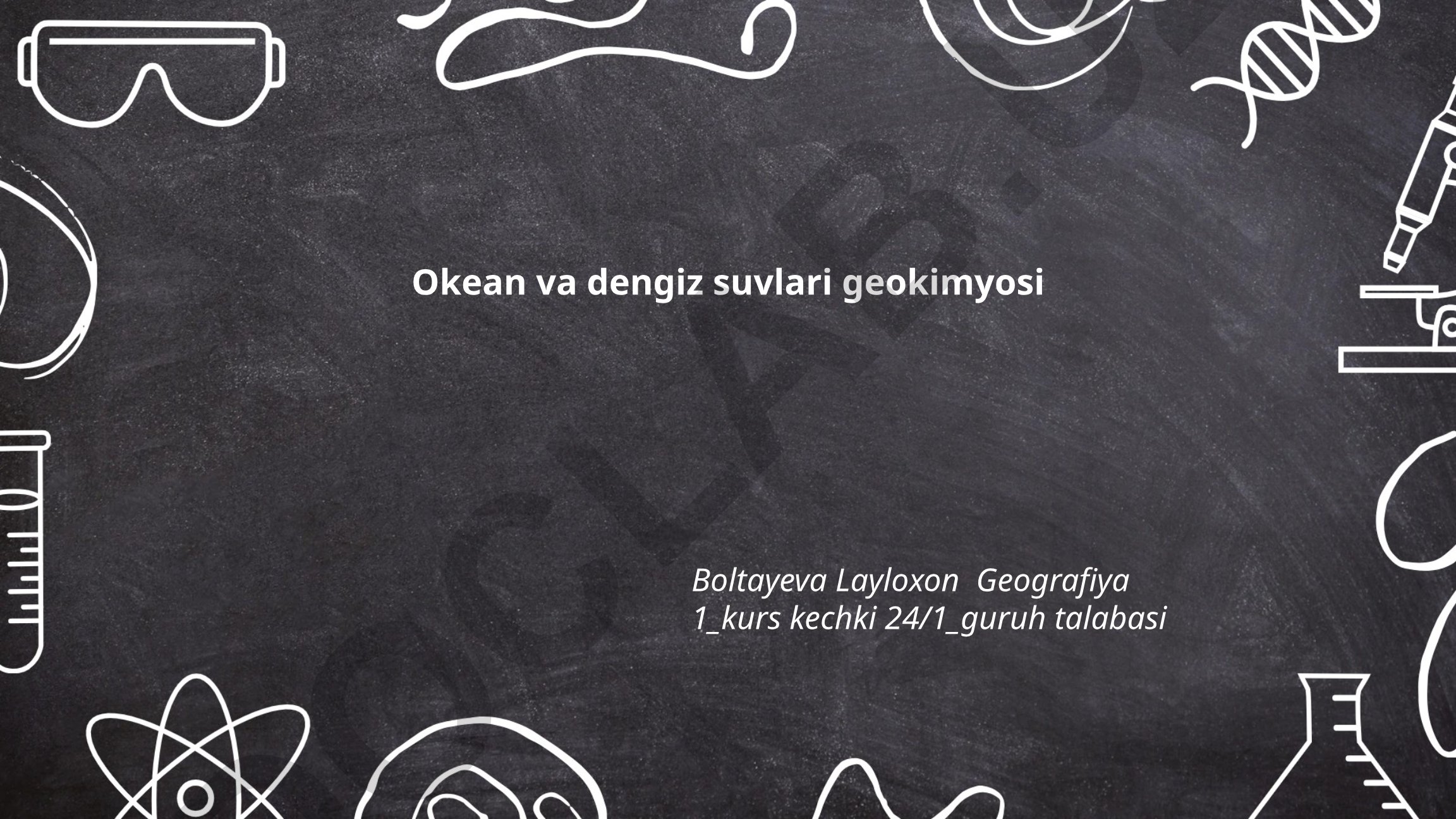 Okean va dengiz suvlari geokimyosi