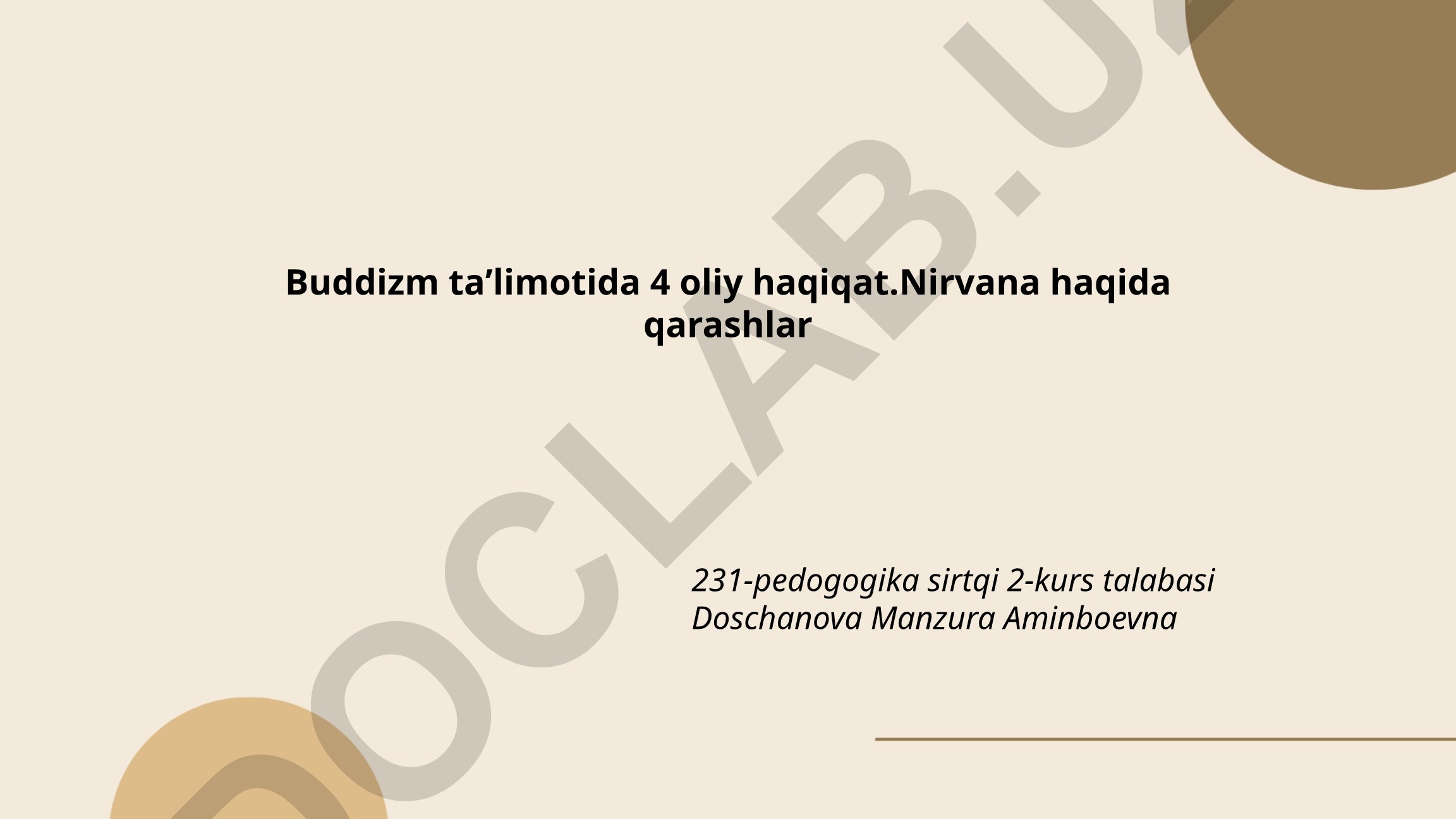 Buddizm taʼlimotida 4 oliy haqiqat va Nirvana haqida qarashlar