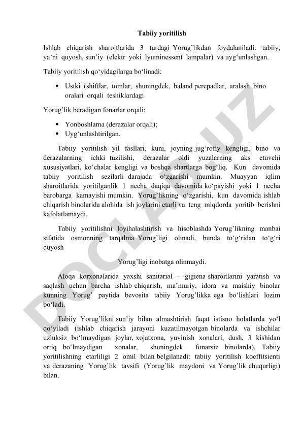 Tabiiy yoritilish turlari va ishlab chiqarish sharoitlarida qo'llanilishi