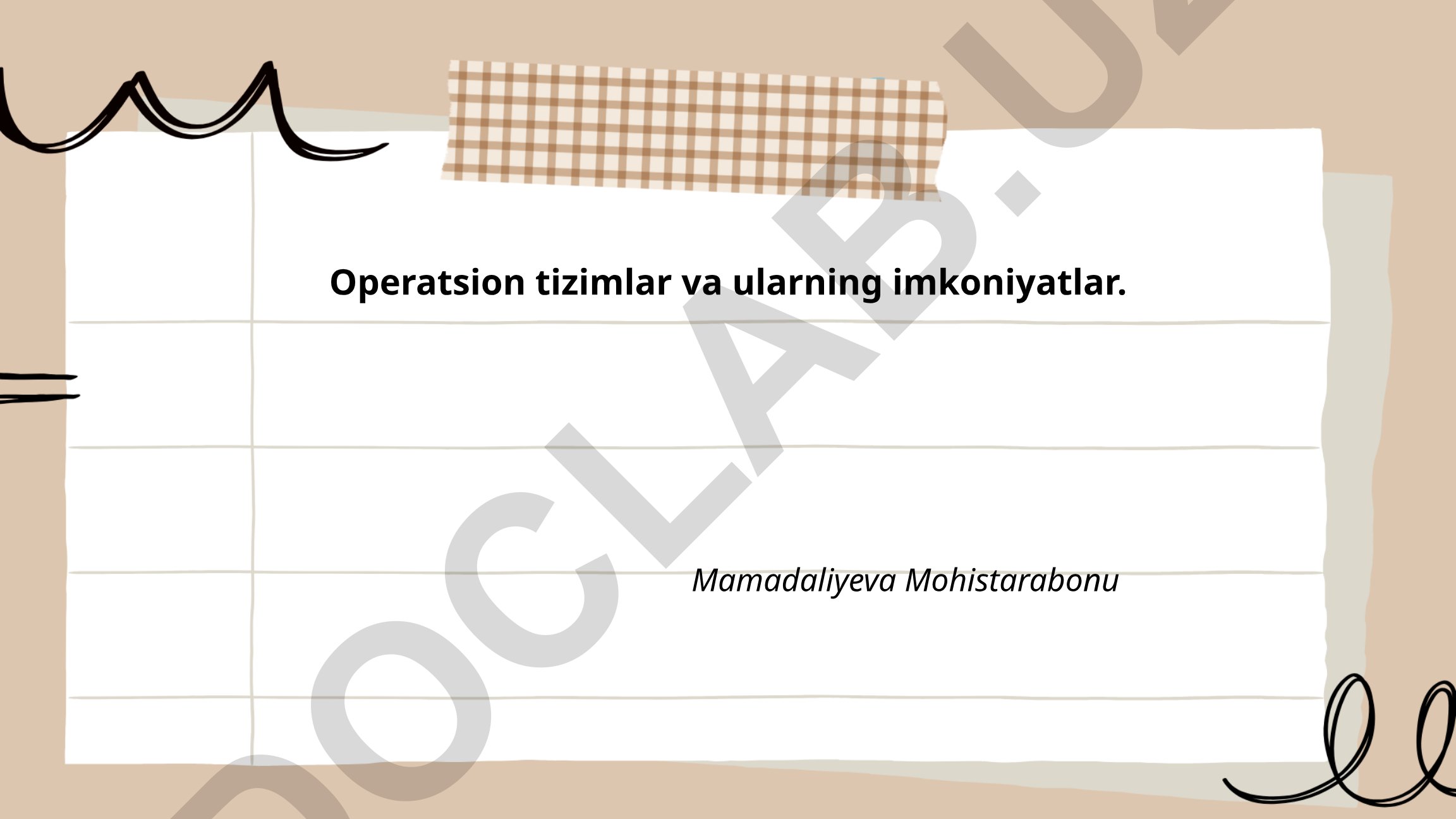 Operatsion tizimlar va ularning imkoniyatlari