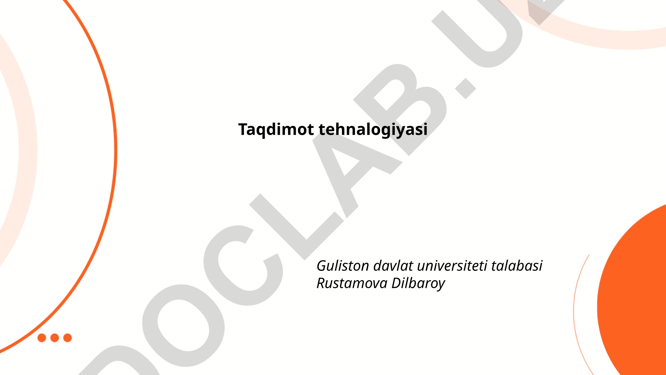 Taqdimot texnologiyasi tarixi va tayyorlash bosqichlari