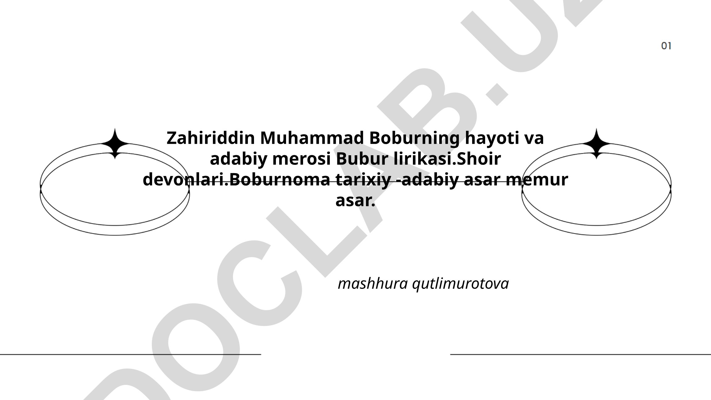 Zahiriddin Muhammad Boburning hayoti va adabiy merosi