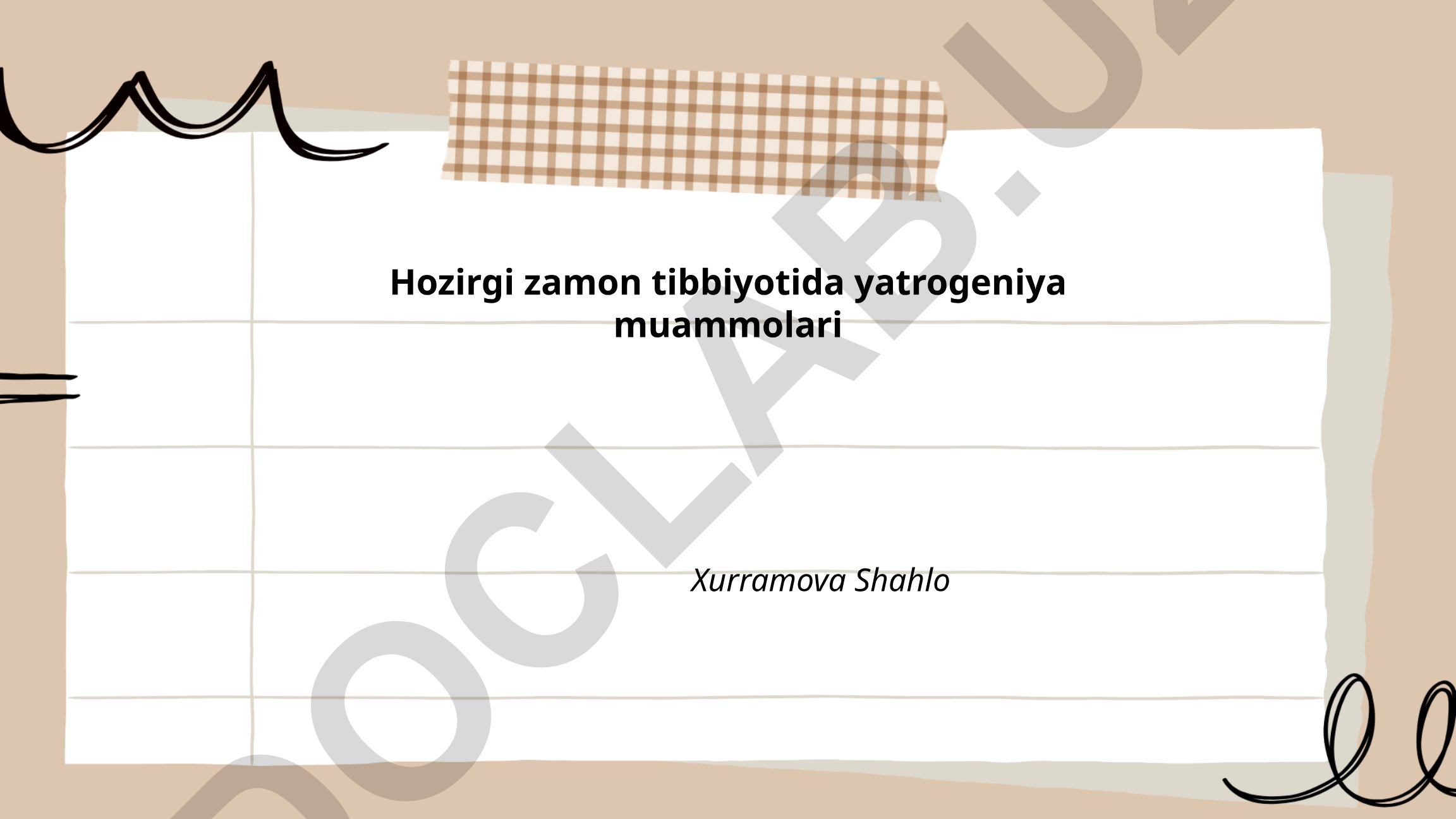 Hozirgi zamon tibbiyotida yatrogeniya muammolari