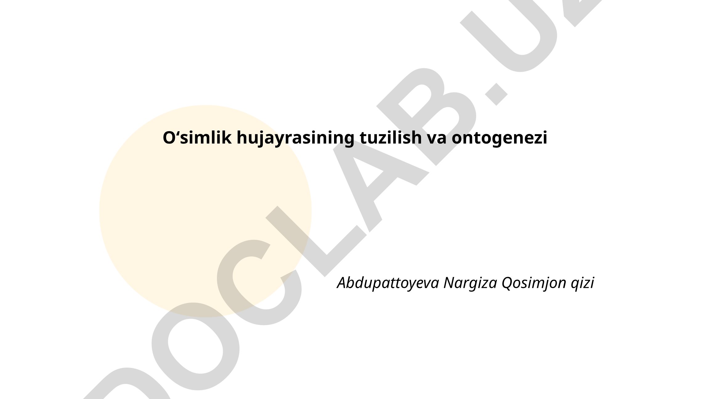 O'simlik hujayrasining tuzilishi va ontogenezi