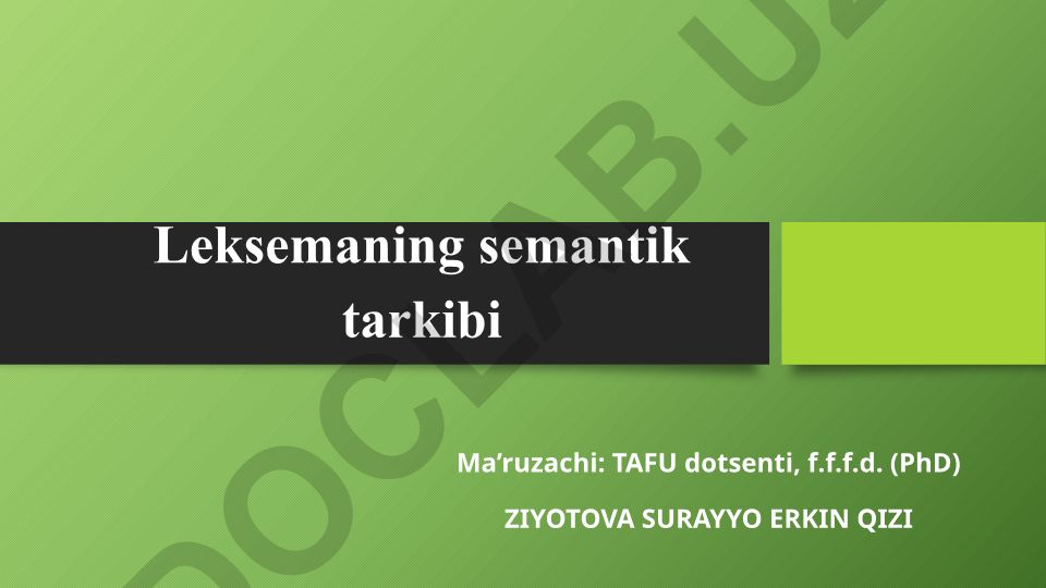 Leksemaning semantik tarkibi va leksik ma'no taraqqiyoti