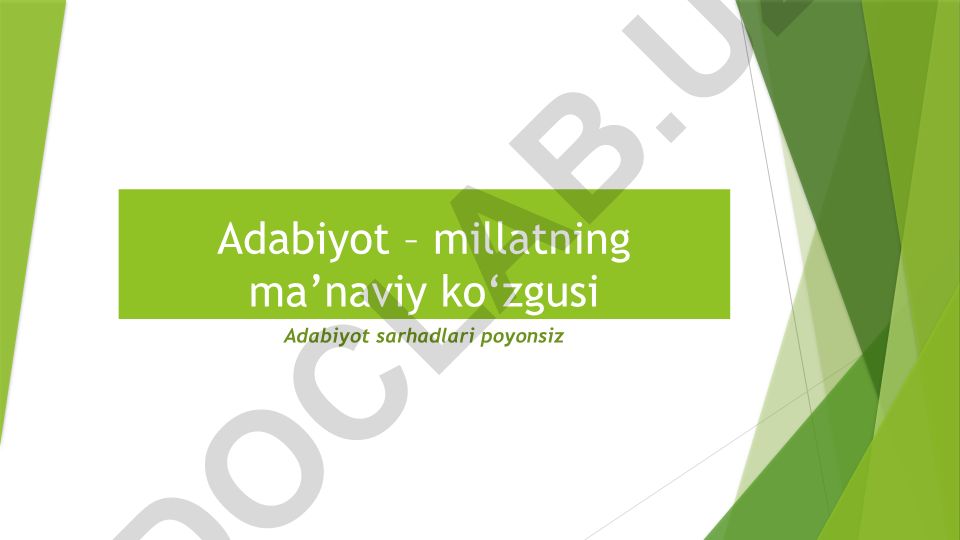 Adabiyotning millat ma'naviyatidagi o'rni va ahamiyati
