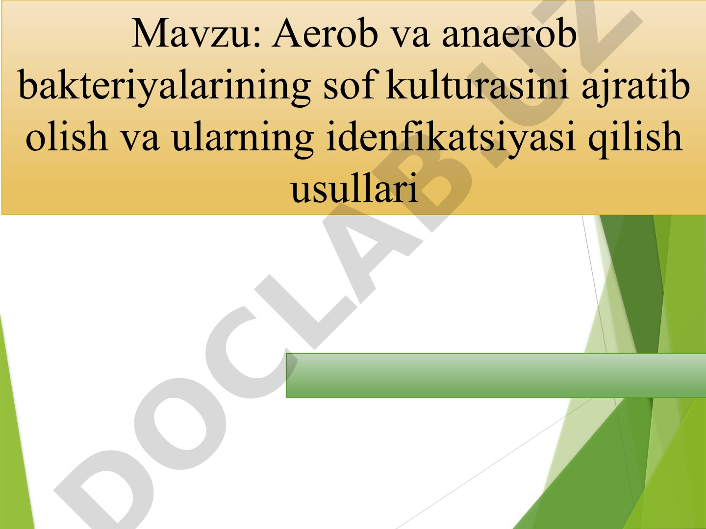 Aerob va anaerob bakteriyalarining sof kulturasini ajratib olish va ularning identifikatsiyasi qilish usullari