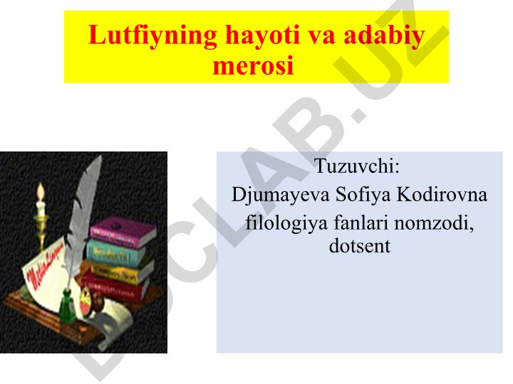 Lutfiyning hayoti va adabiy merosi