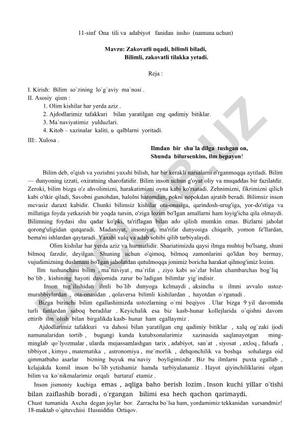 Zakovatli uqadi, bilimli biladi, Bilimli, zakovatli tilakka yetadi