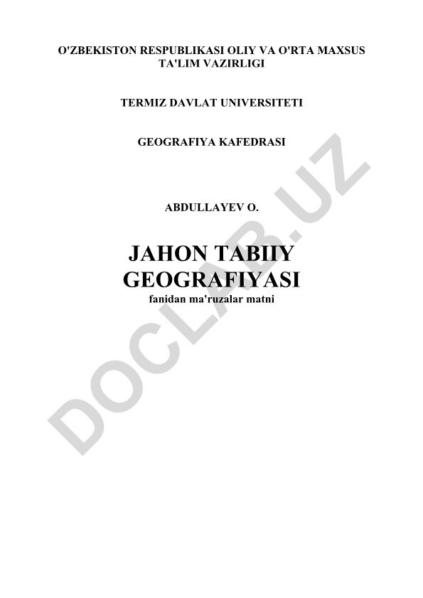 Jahon tabiiy geografiyasi fanining predmeti, masadi va vazifalari