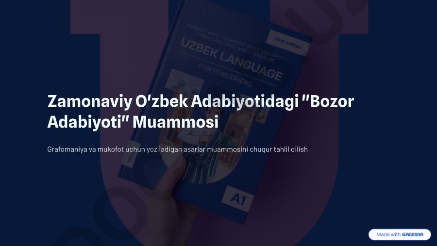Zamonaviy O'zbek Adabiyotidagi Bozor Adabiyoti va Grafomaniya Muammolari