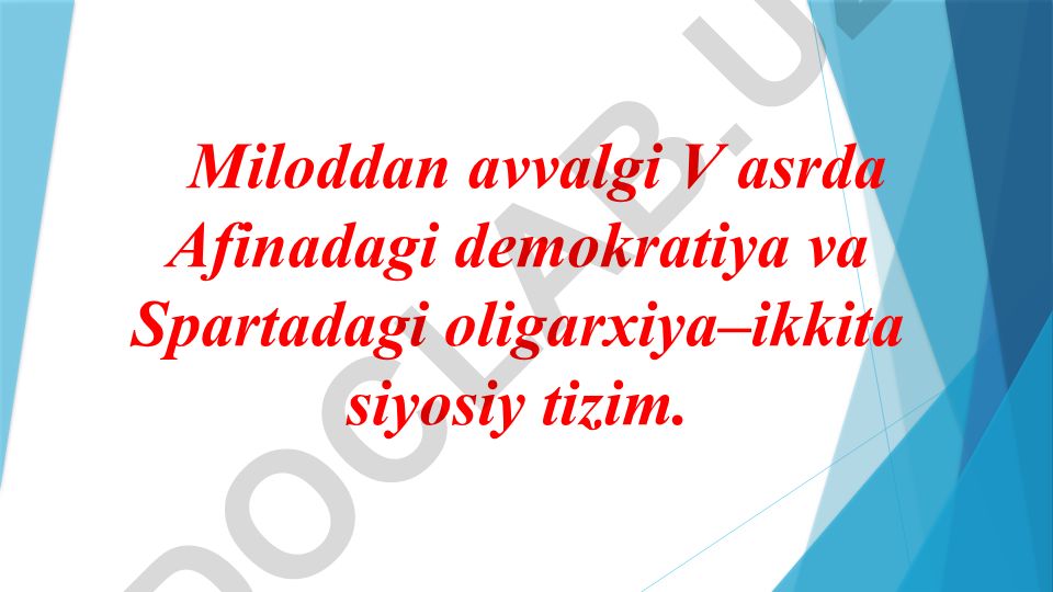 Miloddan avvalgi V asrda Afinadagi demokratiya va Spartadagi oligarxiya