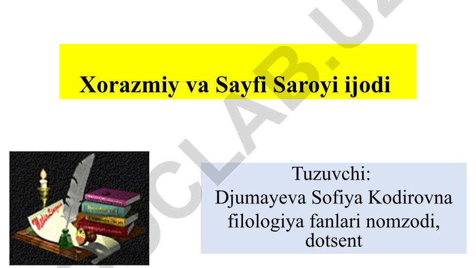 Xorazmiy va Sayfi Saroyi ijodi