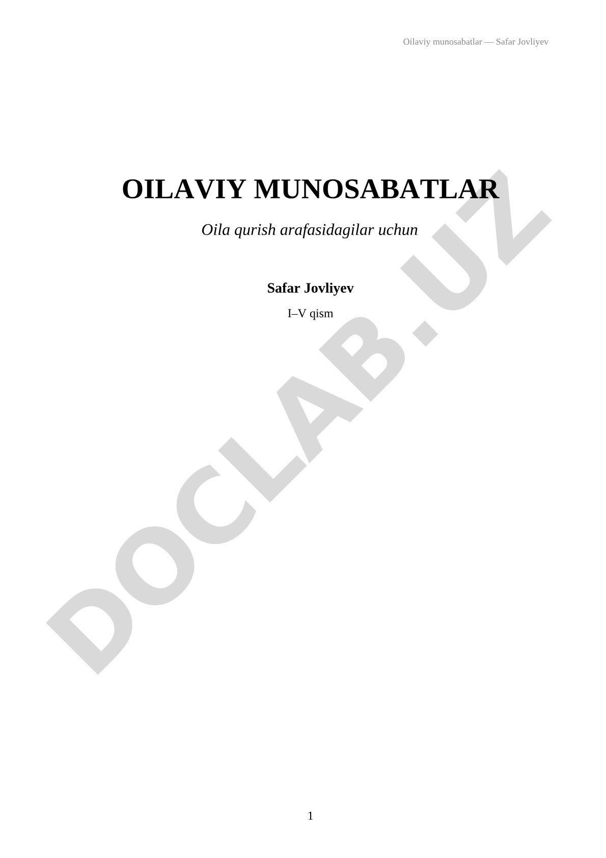Oilaviy munosabatlar: Oila qurish arafasidagilar uchun