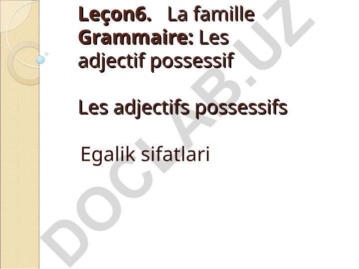 Fransuz tilida egalik sifatlari grammatikasi