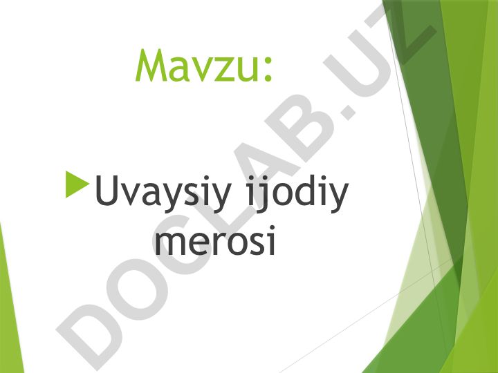 Uvaysiy ijodiy merosi