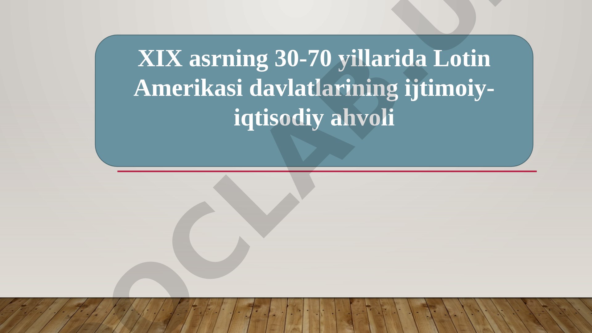 XIX asrning 30-70 yillarida Lotin Amerikasi davlatlarining ijtimoiy-iqtisodiy ahvoli