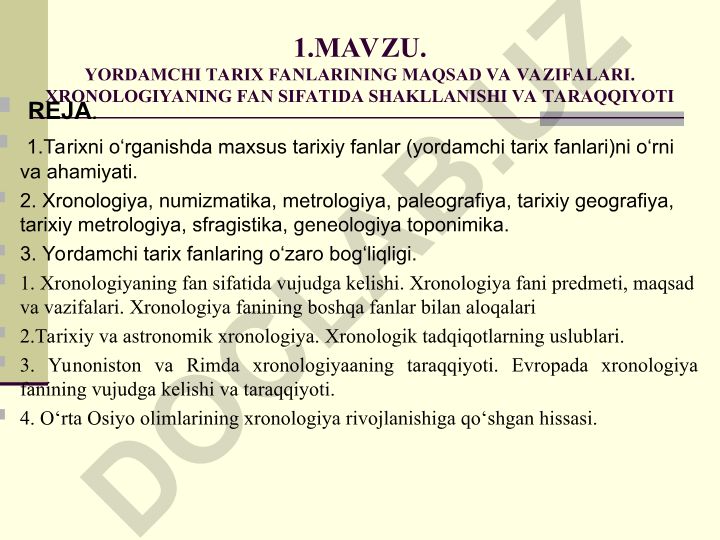 Yordamchi tarix fanlarining maqsad va vazifalari. Xronologiyaning fan sifatida shakllanishi va taraqqiyoti