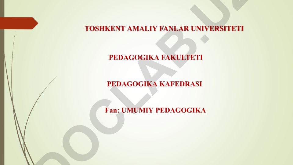 Umumiy pedagogika fanidan ta'lim metodlari va usullari