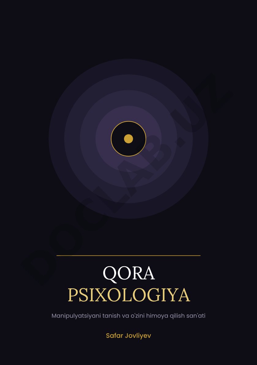 Qora psixologiya: Manipulyatsiyani tanish va o'zini himoya qilish san'ati