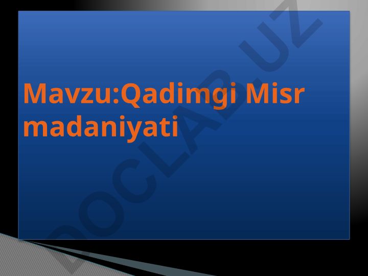 Qadimgi Misr madaniyati: til, yozuv, ta'lim, adabiyot, din, san'at va ilmiy bilimlar
