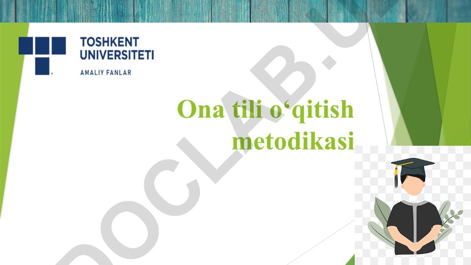 Ona tili o‘qitish metodikasi fanining asoslari va rivojlanish yo‘nalishlari