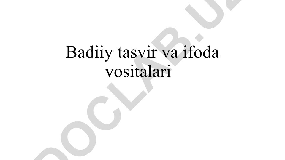 Badiiy tasvir va ifoda vositalari