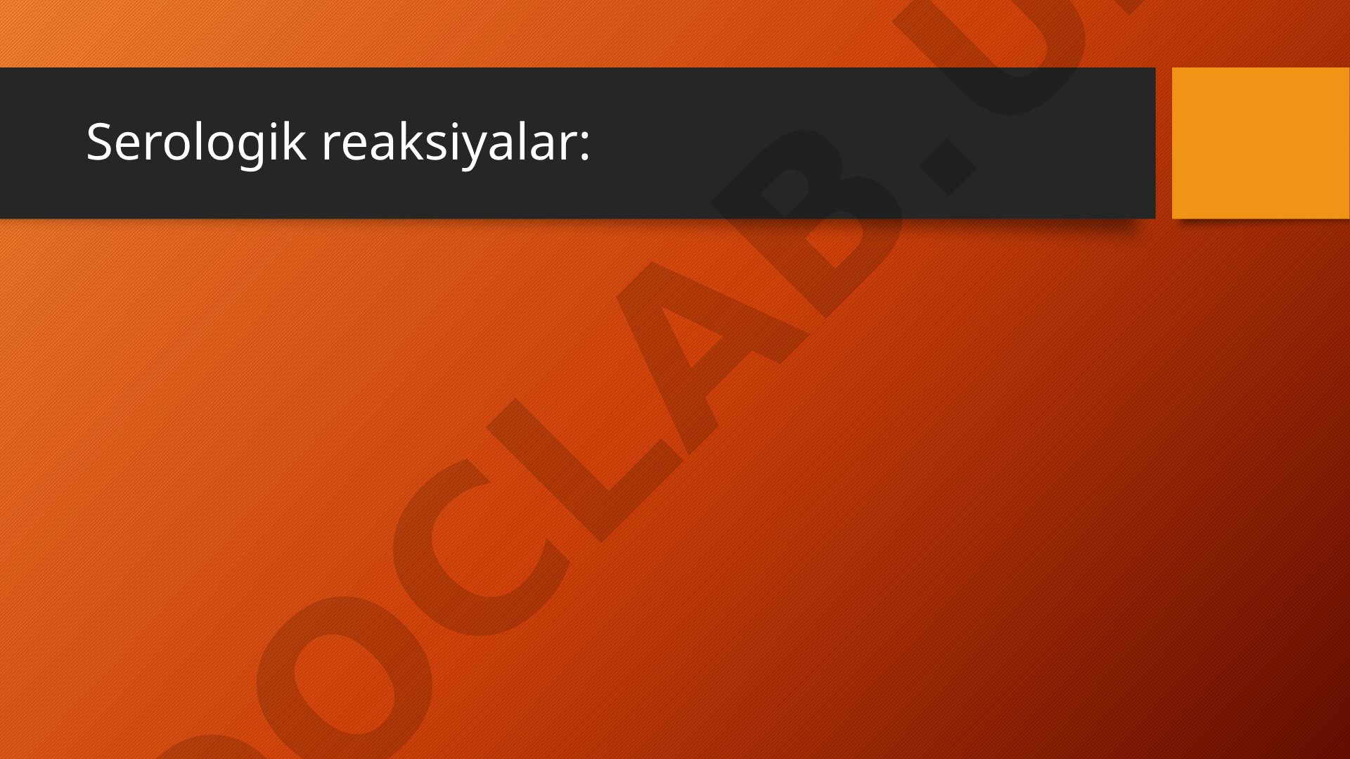 Serologik reaksiyalar