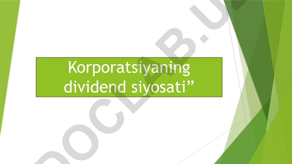 Korporatsiyaning dividend siyosati