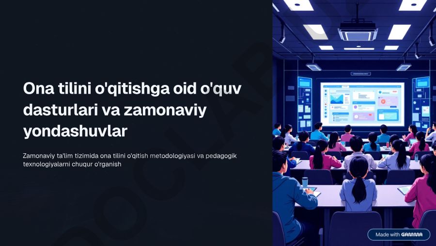 Ona tilini o'qitish metodologiyasi va pedagogik texnologiyalar