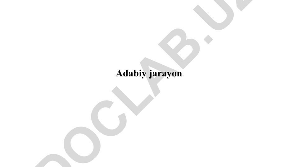 Adabiy jarayon tushunchasi va omillari
