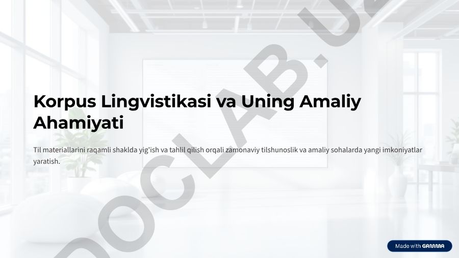 Korpus Lingvistikasi va Uning Amaliy Ahamiyati