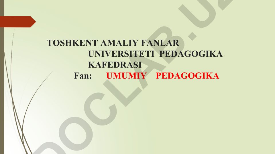 Tarbiya jarayonining mohiyati va mazmuni, hamda qonuniyatlari va tamoyillari