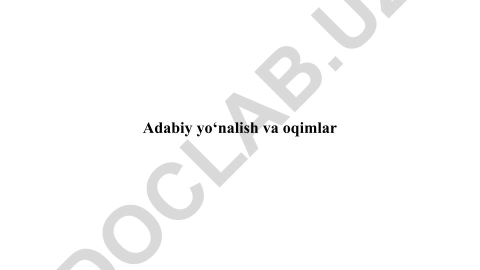 Adabiy yo'nalish va oqimlar