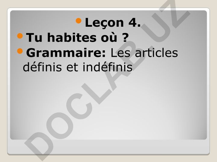 Fransuz tili darsi: Tu habites où? Les articles définis et indéfinis