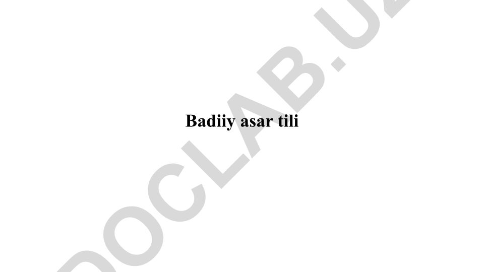 Badiiy asar tili va uning xususiyatlari