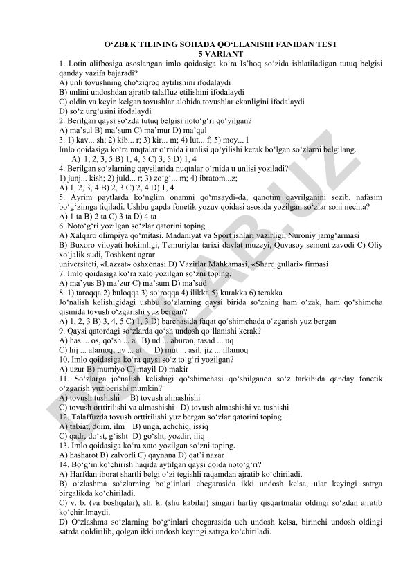 O'zbek tilining sohada qo'llanishi fanidan test variantlari