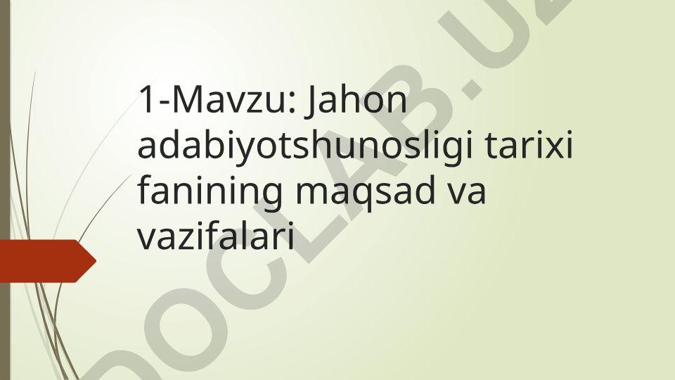 Jahon adabiyotshunosligi tarixi fanining maqsad va vazifalari