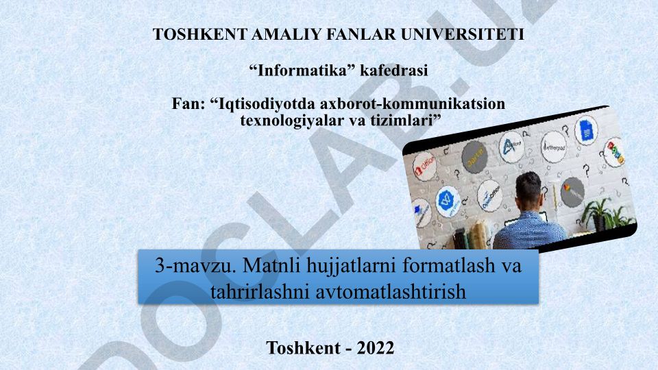 Matnli hujjatlarni formatlash va tahrirlashni avtomatlashtirish