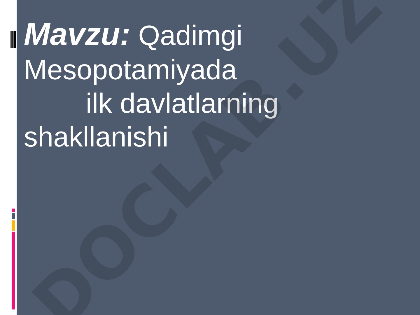 Qadimgi Mesopotamiyada ilk davlatlarning shakllanishi