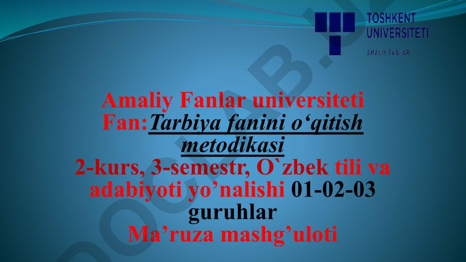Tarbiya fanini o'qitish metodikasi fanining predmeti, maqsad va vazifalari