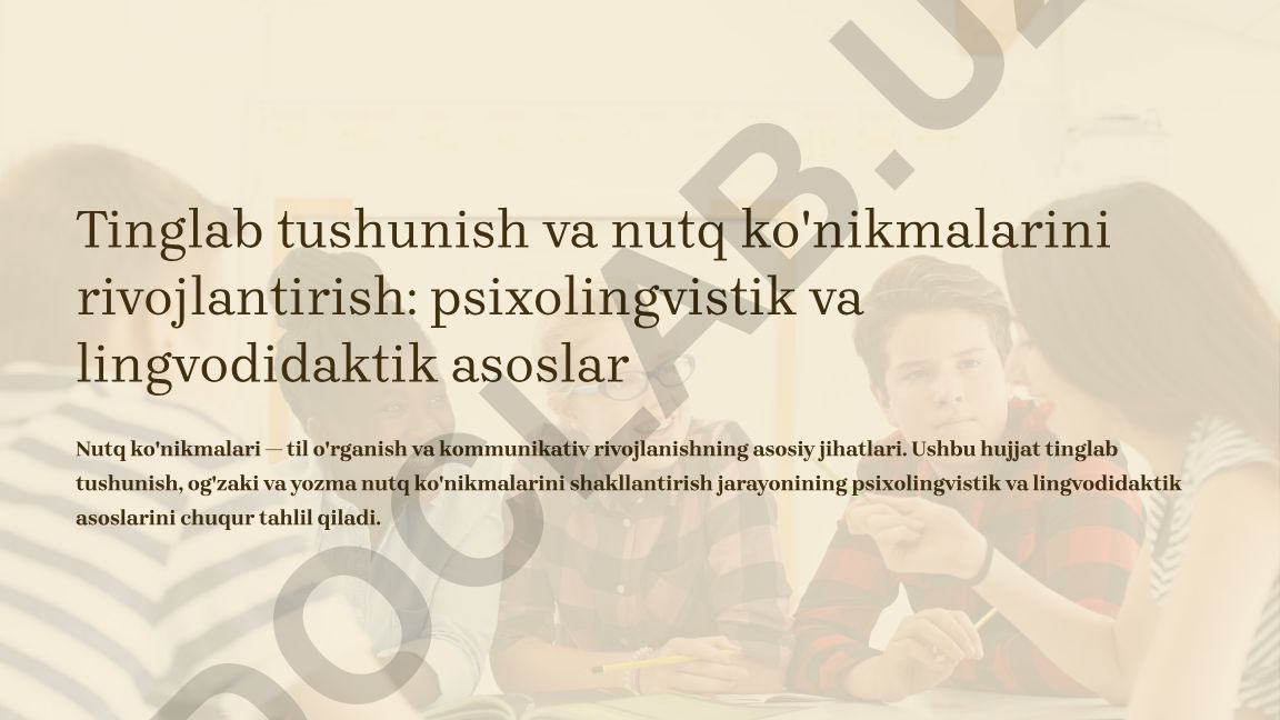 Tinglab tushunish va nutq ko'nikmalarini rivojlantirish: psixolingvistik va lingvodidaktik asoslar