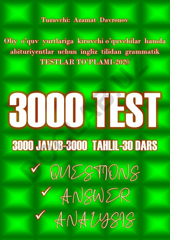 Oliy o'quv yurtlariga kiruvchi o'quvchilar va abituriyentlar uchun ingliz tilidan grammatik testlar to'plami