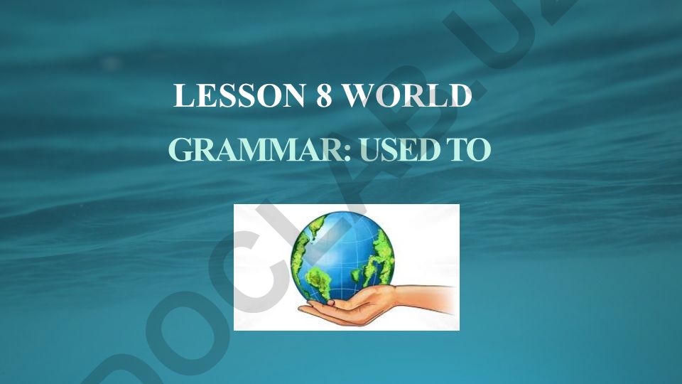 World Grammar: Used To